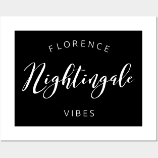 Florence Nightingale Vibes white text design for Nurses and Nursing Students Posters and Art